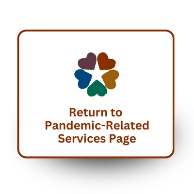 Return to Pandemic-Related Services Page